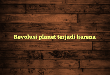 Revolusi planet terjadi karena