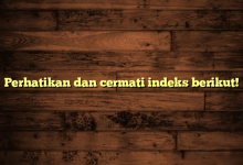 Perhatikan dan cermati indeks berikut!